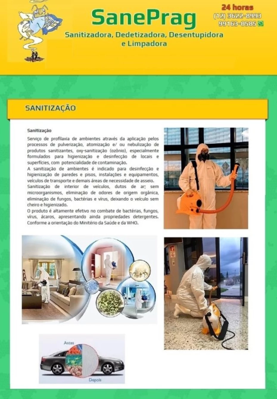 Foto 12:  — SanePrag - Dedetizadora, Desentupidora e Limpadora
